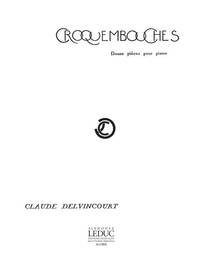 CLAUDE DELVINCOURT: CROQUEMBOUCHES NO.12: HUILE DE RICIN (PIANO SOLO) PIANO