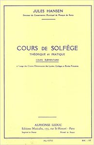 JULES HANSEN : COURS DE SOLFEGE THEORIQUE ET PRATIQUE - COURS ELEMENTAIRE