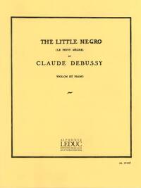 CLAUDE ACHILLE DEBUSSY: LE PETIT NEGRE (VIOLIN & PIANO)
