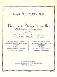MAXIME-ALPHONSE: DEUX CENTS ETUDES NOUVELLES MELODIQUES ET PROGRESSIVES