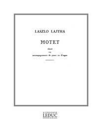 LASZLO LAJTHA: MOTET OP.8 (VOICE & PIANO)