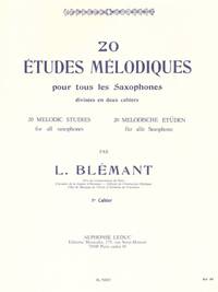 LOUIS BLEMANT - 20 ETUDES MELODIQUES POUR TOUS LESSAXOPHONES, 1ER CAHIER