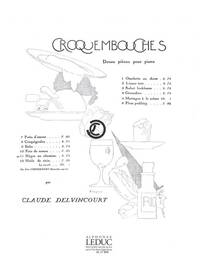 CLAUDE DELVINCOURT: CROQUEMBOUCHES NO.11: NEGRE EN CHEMISE (PIANO SOLO) PIANO