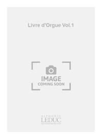 GEORGES MIGOT: LIVRE D'ORGUE VOL.1: 12 PIECES (ORGAN)