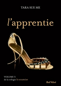 L'apprentie Tome 3 - La soumise