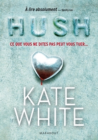 Hush - Ce que vous ne dites pas peut vous tuer