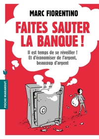 Faites sauter la banque !