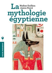 LA MYTHOLOGIE EGYPTIENNE
