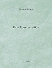 DANS LA CONVERSATION