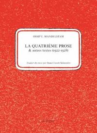 LA QUATRIEME PROSE - ET AUTRES TEXTES (1922-1929)