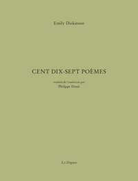 CENT DIX-SEPT POEMES - TRADUIT DE L'AMERICAIN PAR PHILIPPE DENIS