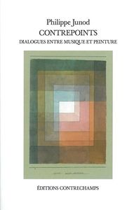 CONTREPOINTS - DIALOGUES ENTRE MUSIQUE ET PEINTURE