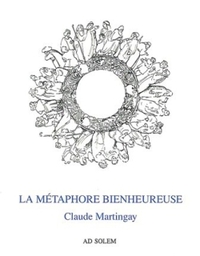 LA METAPHORE BIENHEUREUSE