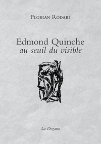 Edmond Quinche, au seuil du visible