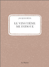 LE VINGTIEME ME FATIGUE