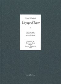 LE VOYAGE D'HIVER (+CD) - STEPHAN GENZ, BARITON ET MICHEL DALBERTO