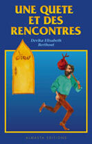 QUETE ET DES RENCONTRES UNE