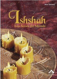 ISHSHAH, LES ÂMES DU MONDE
