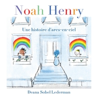 Noah Henry, une histoire d'arcs-en-ciel