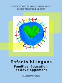 Les enfants bilingues : familles, éducation et développement