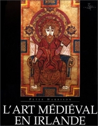 L'ART MEDIEVAL EN IRLANDE