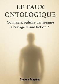 LE FAUX ONTOLOGIQUE