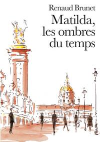 MATILDA, LES OMBRES DU TEMPS