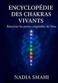 Encyclopédie des Chakras Vivants