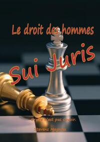 LE DROIT DES HOMMES SUI JURIS