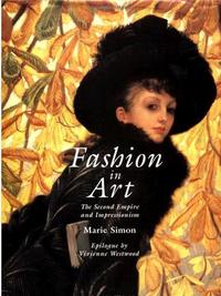 Fashion in Art: The Second Empire and Impressionism /anglais