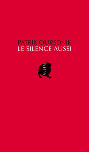 LE SILENCE AUSSI