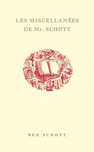 LES MISCELLANEES DE MR. SCHOTT