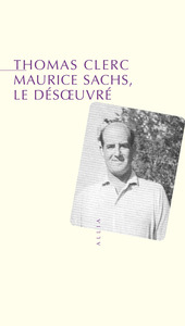 MAURICE SACHS, LE DESOEUVRE