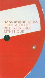 PETITE APOLOGIE DE L'EXPERIENCE ESTHETIQUE