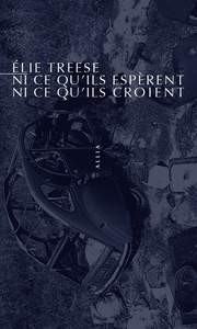 NI CE QU'ILS ESPERENT, NI CE QU'ILS CROIENT