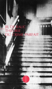 THEORIE DU CRIME PARFAIT