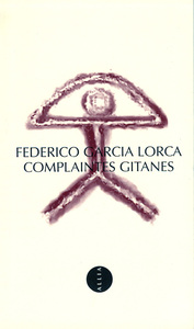COMPLAINTES GITANES - BILINGUE FRANCAIS/ESPAGNOL