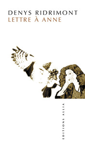 LETTRE A ANNE