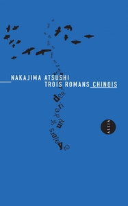 TROIS ROMANS CHINOIS