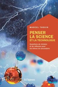 PENSER LA SCIENCE ET LA TECHNOLOGIE