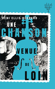 UNE CHANSON VENUE DE LOIN