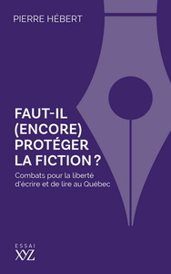 FAUT-IL (ENCORE) PROTEGER LA FICTION ?