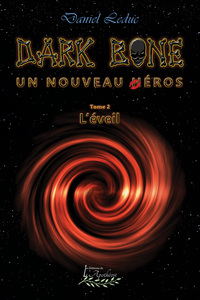 Dark Bone Tome 2: L'éveil