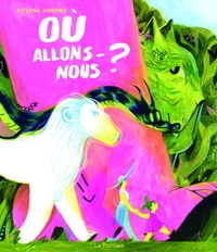 OU ALLONS-NOUS?