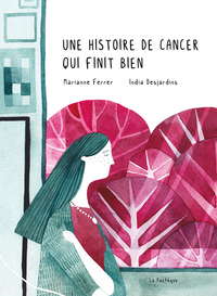 UNE HISTOIRE DE CANCER QUI FINIT BIEN