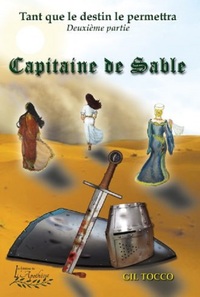 Tant que le destin le permettra Tome 2 Le capitaine de sable