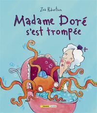 MADAME DORE S'EST TROMPEE