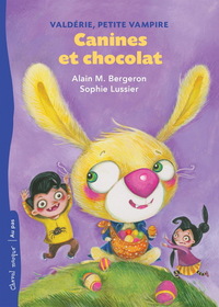 VALDERIE, PETITE VAMPIRE V 04 CANINES ET CHOCOLAT