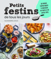 Petits festins de tous les jours