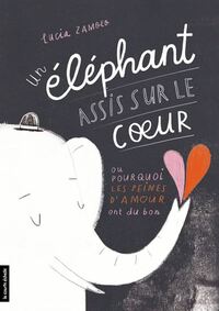 UN ELEPHANT ASSIS SUR LE COEUR